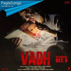 Vadh Title Track Mp3 Vadh Title Track Mp3